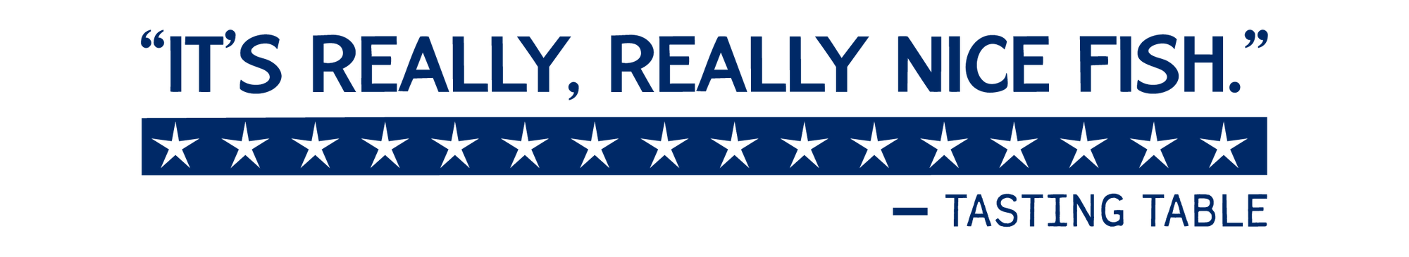 American Tuna Tasting Table quote saying "It's really, really nice fish."